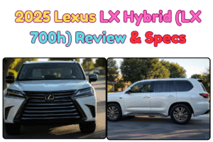 2025 Lexus LX Hybrid (LX 700h) Review & Specs
